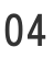 04